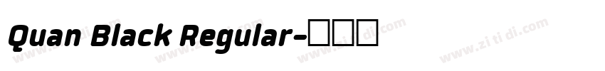Quan Black Regular字体转换